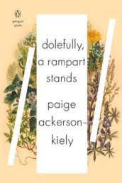 Paige Ackerson-Kiely Dolefully, A Rampart Stands